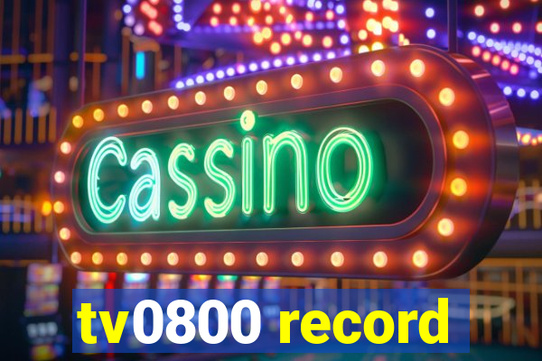 tv0800 record